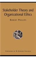 Stakeholder Theory and Organizational Ethics