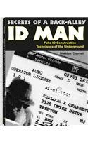 Secrets of a Back Alley Id Man: Fake Id Construction Techniques of the Underground