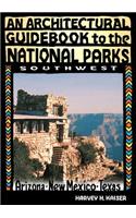 Architectural Guidebook to the National Parks: Southwest