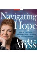Navigating Hope: How to Turn Life's Challenges into a Journey of Transformation