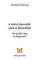 Golden Key to Happiness/A Chave Dourada para a Felicidade