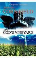 From the Corn Field Into God's Vineyard