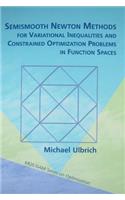 Semismooth Newton Methods for Variational Inequalities and Constrained Optimization Problems in Function Spaces