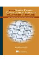 Learn SCCM 2012 in a Month of Lunches