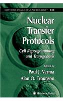 Nuclear Transfer Protocols: Cell Reprogramming and Transgenesis