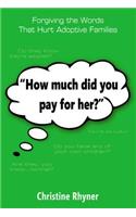 How Much Did You Pay for Her?
