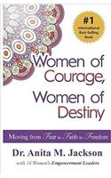 Women of Courage, Women of Destiny