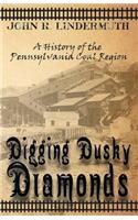 Digging Dusky Diamonds