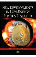 New Developments in Low-Energy Physics Research