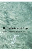 Undertows of Anger