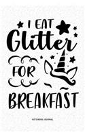 I Eat Glitter For Breakfast