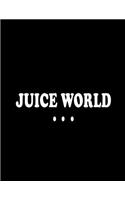 Juice World: Notebook and journal (Paperback, Black Cover), Inspirational Quote Notebook, Cute gift for Women and Girls, Journal, Notebook, Diary, Composition Bo