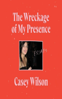 Wreckage of My Presence