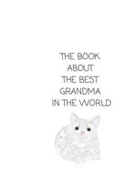 The Book About The Best Grandma In The World