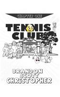 Tennis Club: Chapter One