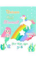 Unicorn and Mermaid Coloring Book For Kids Ages 3-8