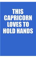 This Capricorn Loves To Hold Hands Notebook