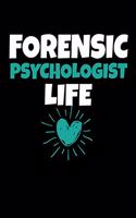 Forensic Psychologist Life: Blank Lined Journal Gift For Forensic Psychologist