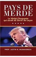 Pays de Merde: La VÃ©ritÃ© Choquante Qui Aurait DÃ» Servir de LeÃ§on