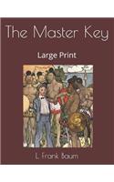 The Master Key: Large Print