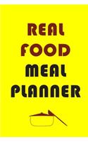 Real Food Meal Planner: Track And Plan Your Meals Weekly (52 Week Food Planner - Journal - Log): Meal Prep And Planning Grocery List