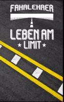 Fahrlehrer Leben am Limit