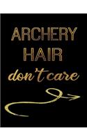 Archery Hair Don't Care