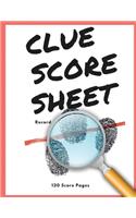 Clue Score Sheet Record: Who Done It?, For Tracking Your Favorite Detective Game, Clue Score Sheet, Clue Score Card