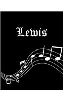 Lewis: Sheet Music Note Manuscript Notebook Paper - Personalized Custom First Name Cover - Musician Composer Instrument Composition Book - 12 Staves a Page