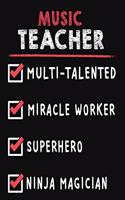 Music Teacher Multi-Talented Miracle Worker Superhero Ninja Magician: Music Teacher Weekly Monthly 2020 Planner Organizer, Calendar Schedule, Inspirational Quotes Includes Quotes & Holidays