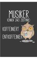 Musiker kenn zwei Zustände