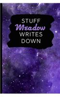 Stuff Meadow Writes Down: Personalized Journal / Notebook (6 x 9 inch) with 110 wide ruled pages inside [Purple Cosmos]