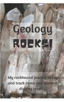 Geology Rocks: A rockhound journal to log and track stone and mineral digging results.