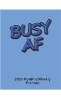 Busy AF