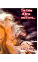 The Tides of Time and Space.