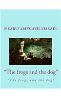 The Frogs and the Dog