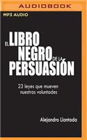 Libro Negro de la Persuasión (Narración En Castellano)