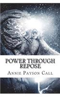 Power Through Repose