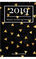 2019 Planner Weekly and Monthly: Weekly Calendar and Notes 2019 Professional Planner 6x9 Task Planner and Organizer