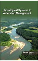 Hydrological Systems in Watershed Management