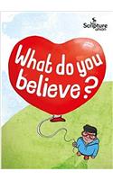 What Do You Believe?