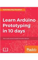 Learn Arduino Prototyping in 10 days