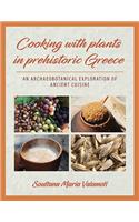 Cooking with Plants in Prehistoric Greece