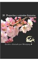 20 Pequeñas Y Extrañas Historias