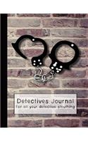 Detectives Journal for All Your Detective Sleuthing: The Large Detective Journal for Super Sleuth Kids- Handcuffs Against the Wall