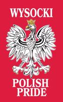 Wysocki Polish Pride: Lined Journal