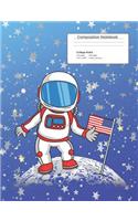 Composition Notebook: Astronaut Moon Notebook College Ruled Journal - Soft Blue Cover - Back to School Diary Planner Gift Students Teachers Boys Girls 7.44 X 9.69 100 Pag