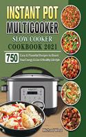 Instant Pot Multicooker Slow Cooker Cookbook 2021