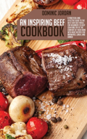 An Inspiring Beef Cookbook