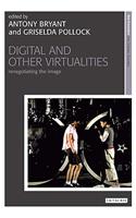 Digital and Other Virtualities